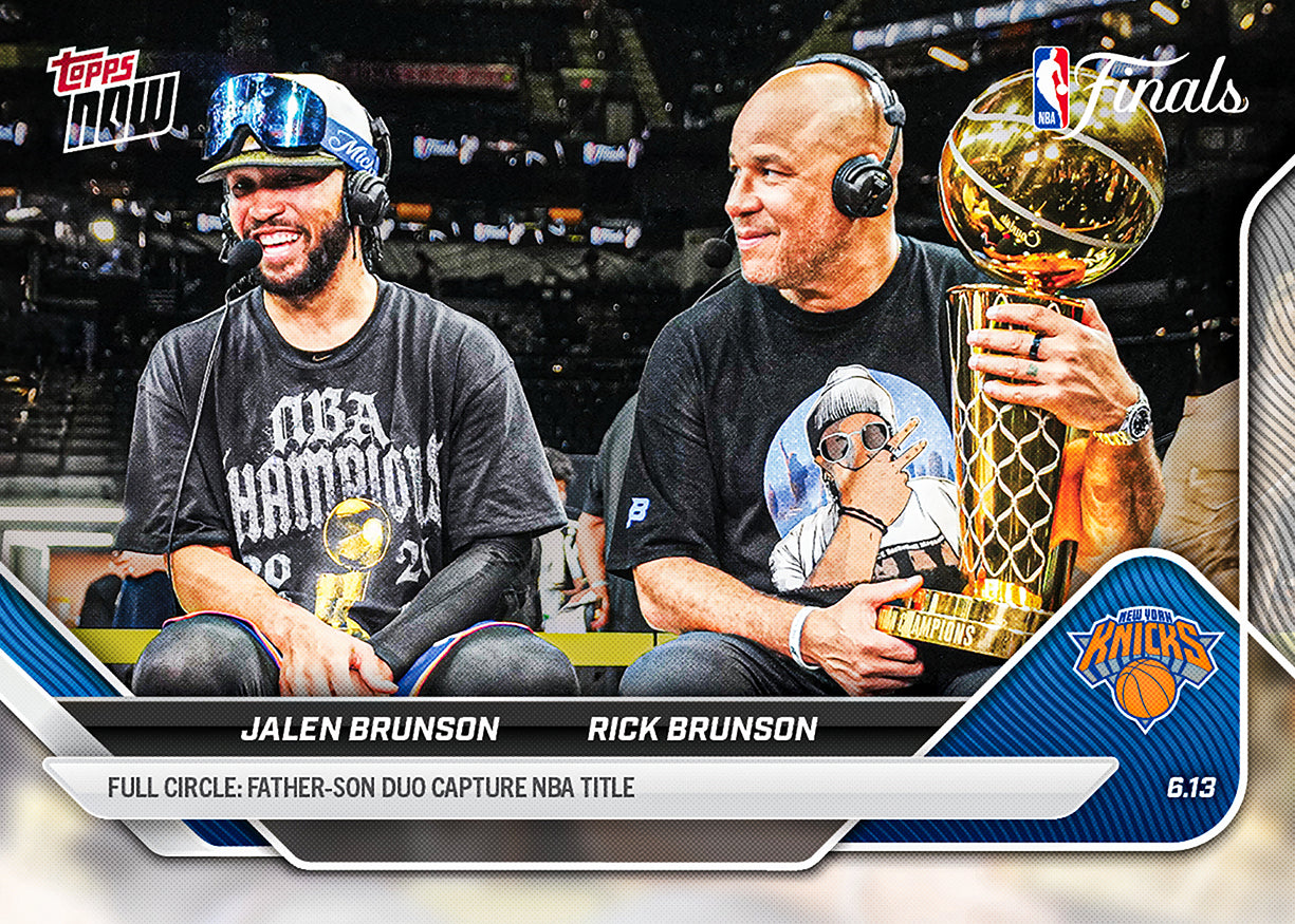 Jalen Brunson/Rick Brunson - 2025-26 NBA Topps NOW - Card 343 - PR: 6180