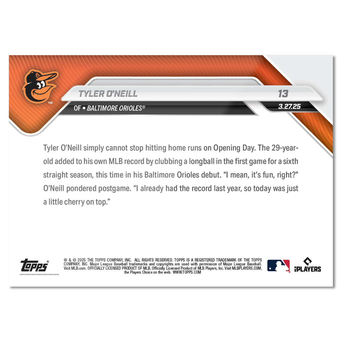 Tyler O'Neill - 2025 MLB Topps NOW - Card 13 - PR: 1363 - Image 2