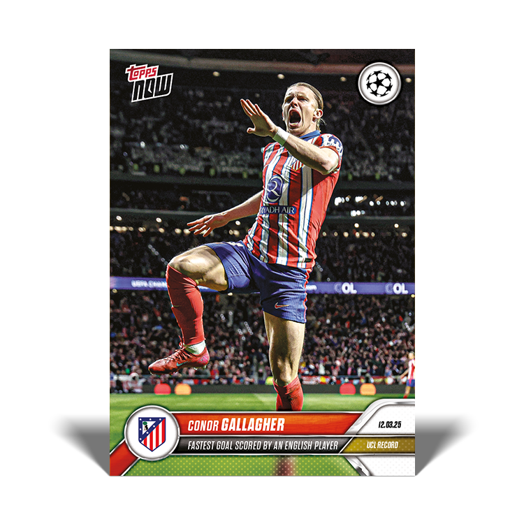 Conor Gallagher - 2024-25 UCL Topps NOW Card 128 - PR: 205