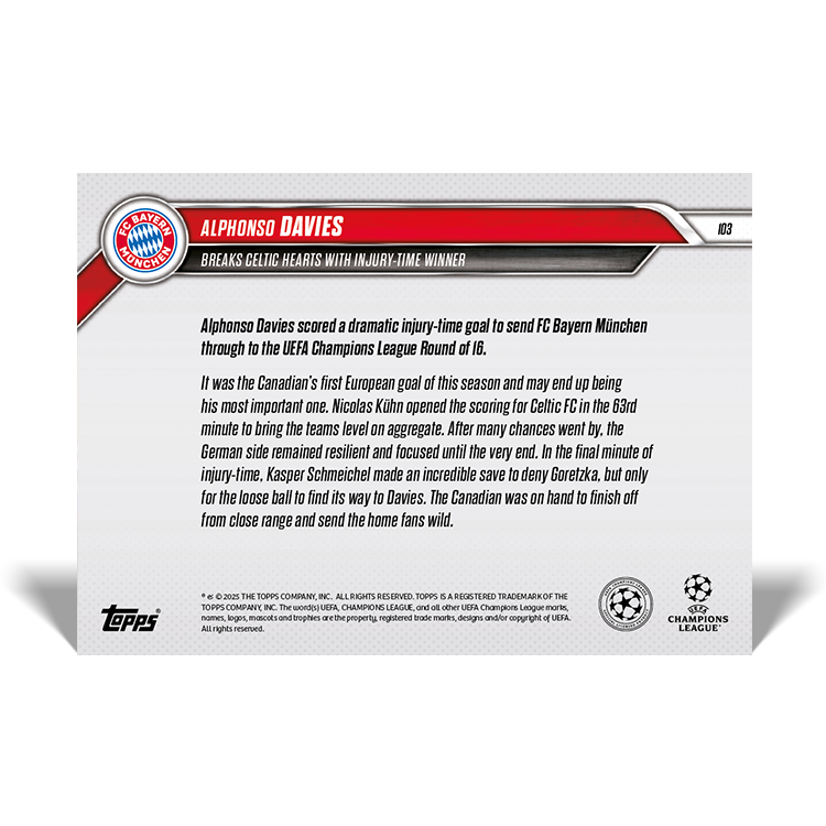 Alternative view of Alphonso Davies - Breaks Celtic hearts with injury-time winner - 24/25 UCL Topps NOW Card 103 - PR: 163