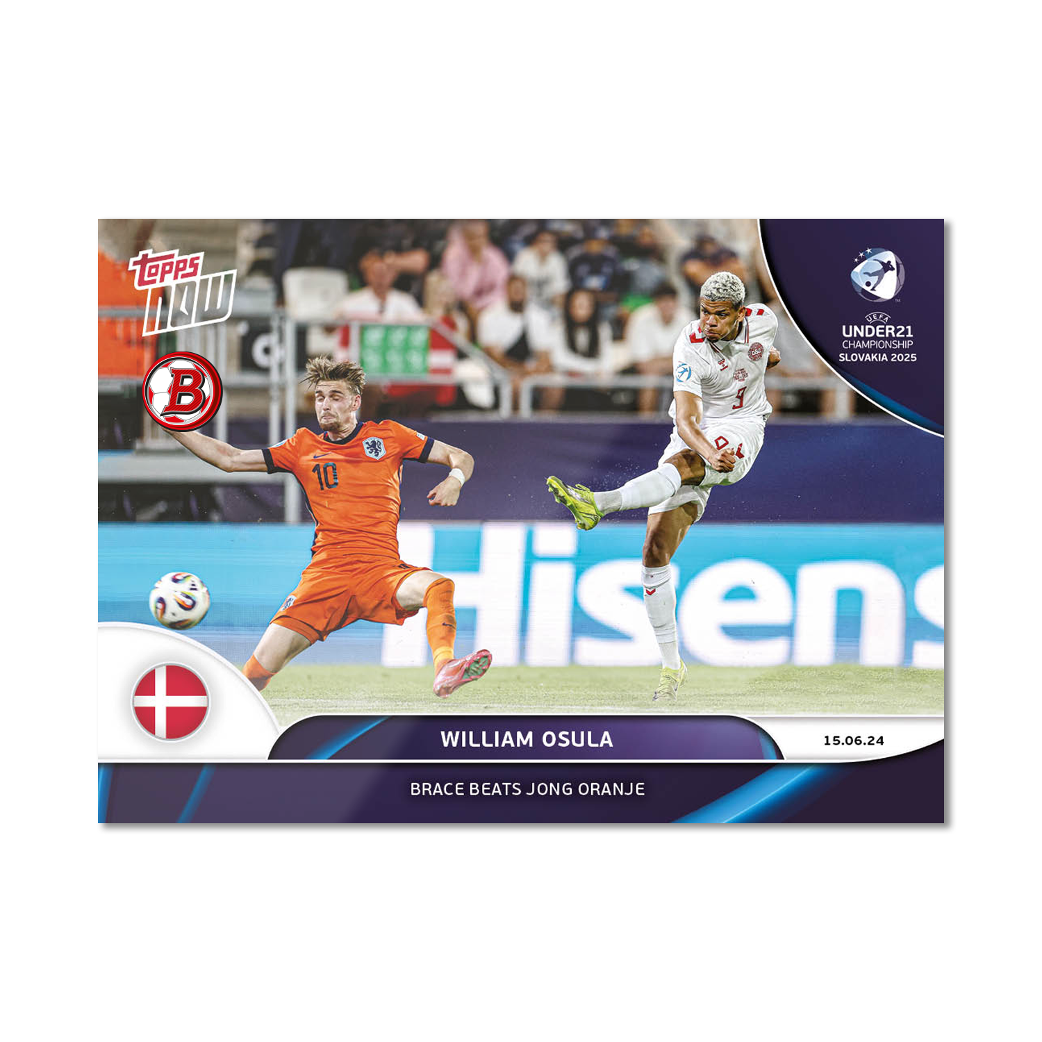 William Osula - 2025 UEFA Euro U-21 Topps NOW - Card 4 - PR: 94