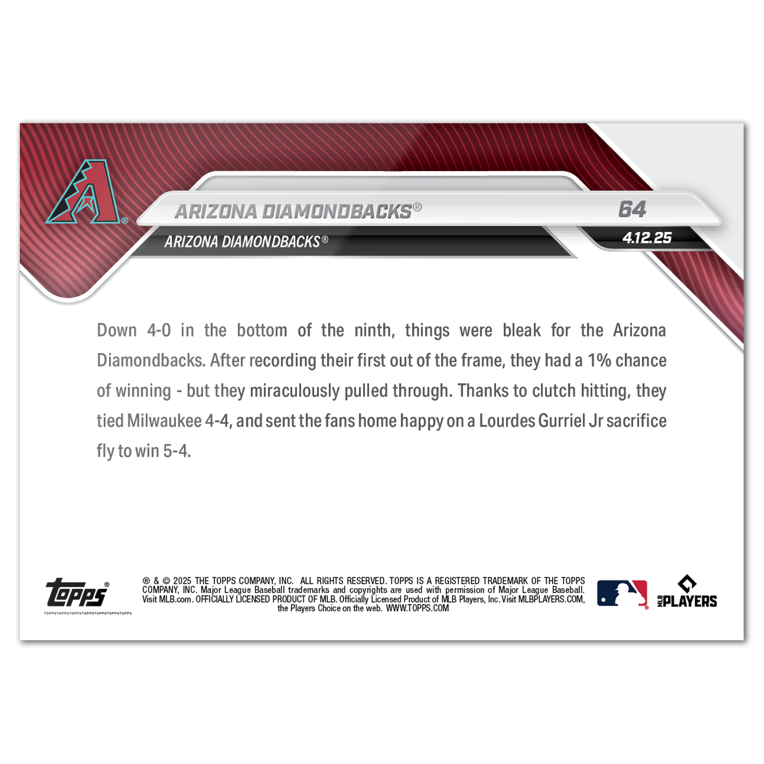 Alternative view of Arizona Diamondbacks - 2025 MLB Topps NOW - Card 64 - PR: 409
