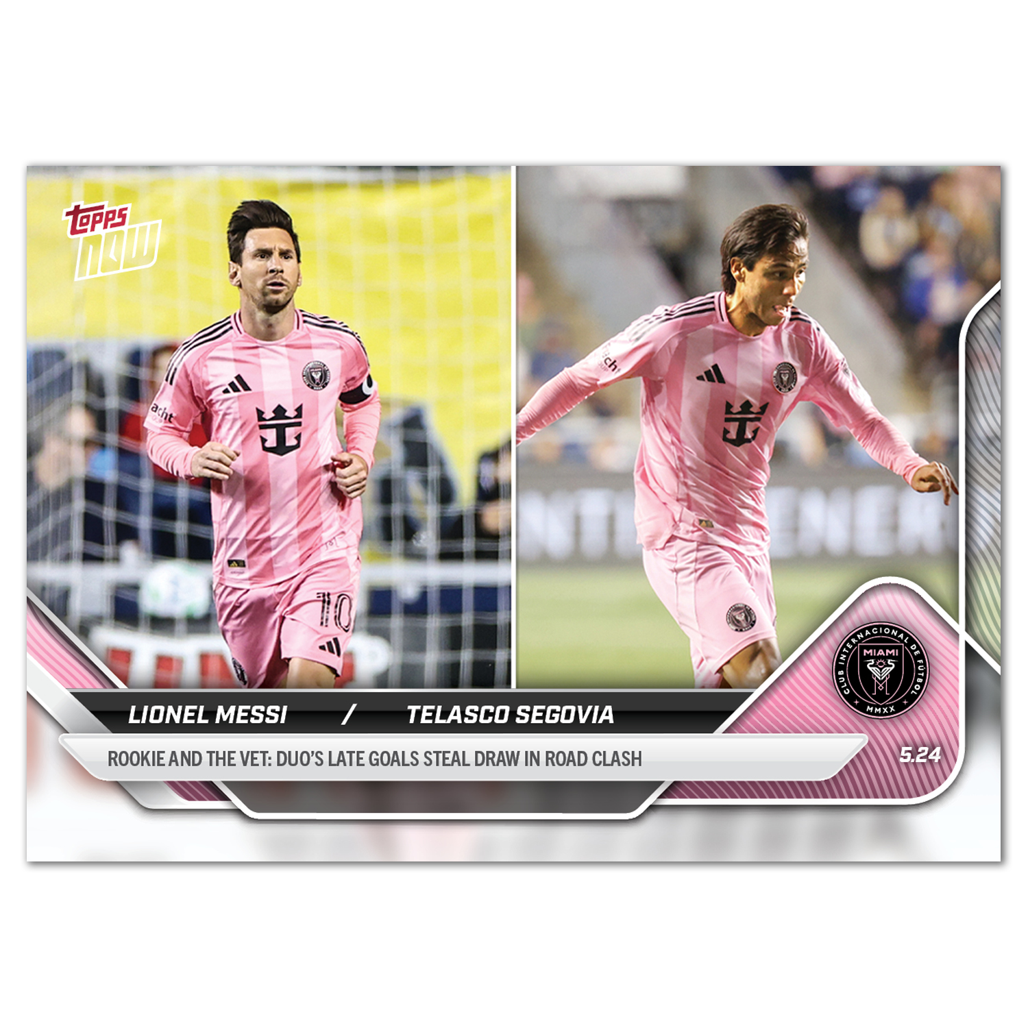 Lionel Messi/Telasco Segovia - 2025 MLS Topps NOW - Card 45 - PR: 1057