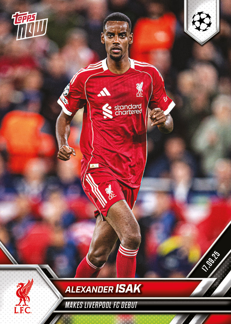 Alexander Isak - 2025-26 UCL Topps NOW - Card 16 - PR: 635