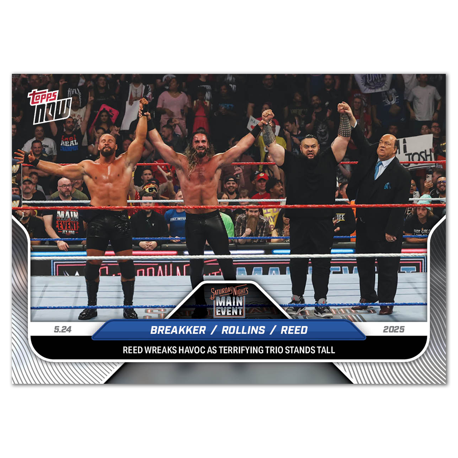 Bron Breakker/Seth Rollins/Bronson Reed - 2025 WWE Topps NOW - Card 54 - PR: 767
