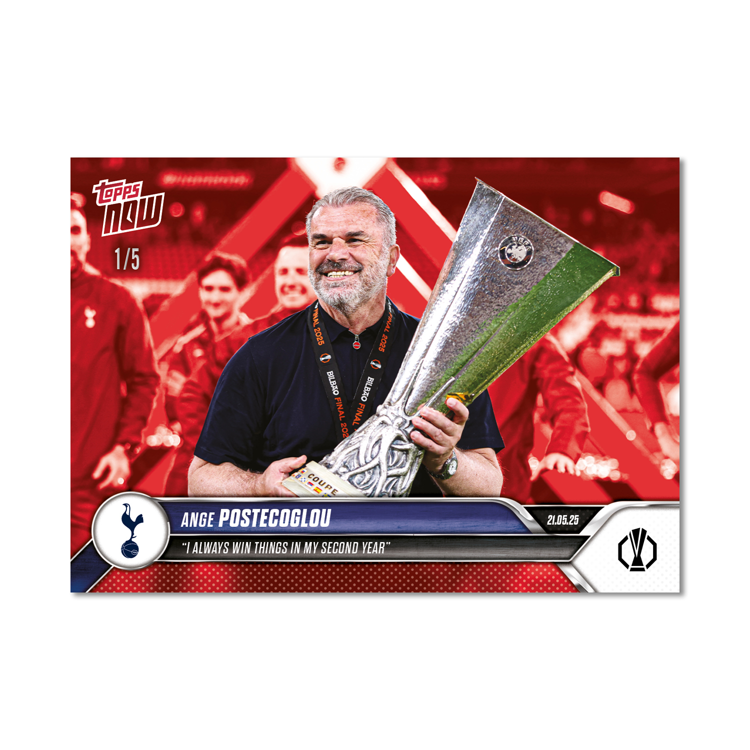 Ange Postecoglou - 2024-25 UEL Topps NOW Card 35 - LOOK FOR RELIC - PR: 1765 - Image 7