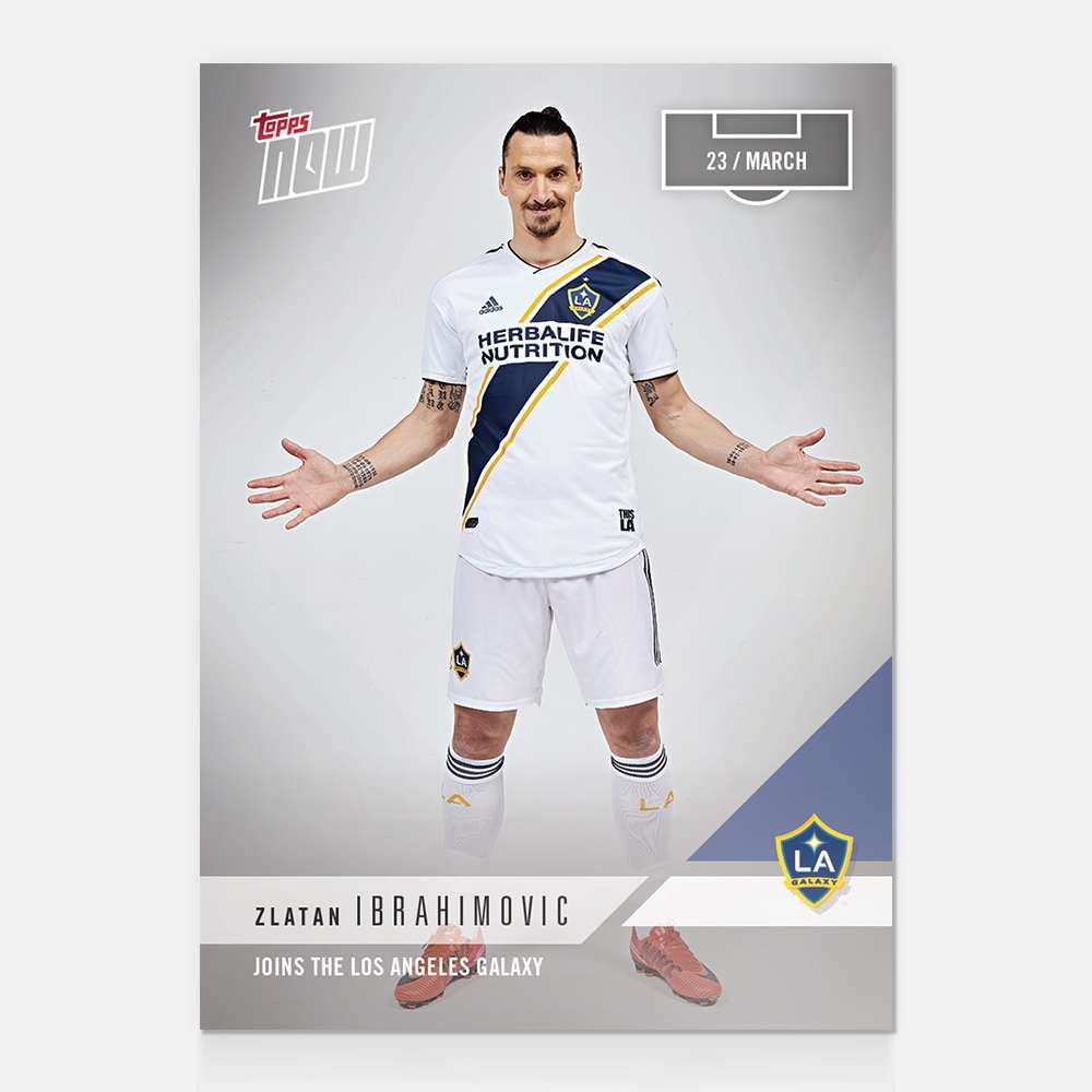 Zlatan Ibrahimovic MLS TOPPS NOW Card 11 - Print Run: 292
