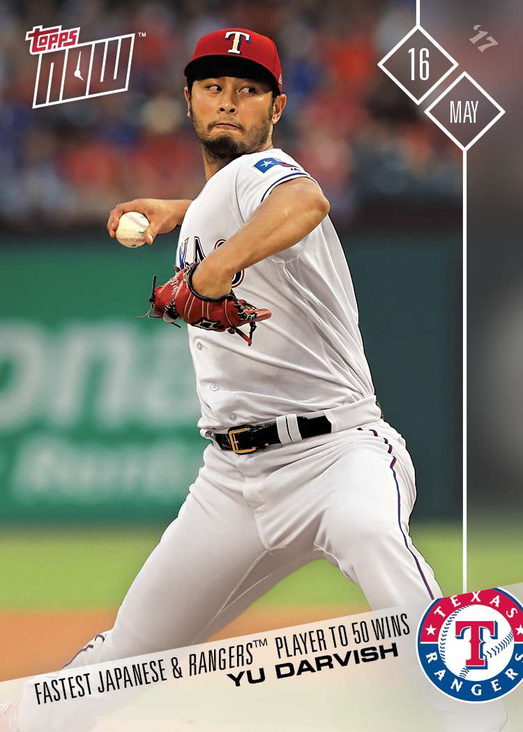 Yu Darvish - 05/16/2017 TOPPS NOW Card 155 - Print Run: 370