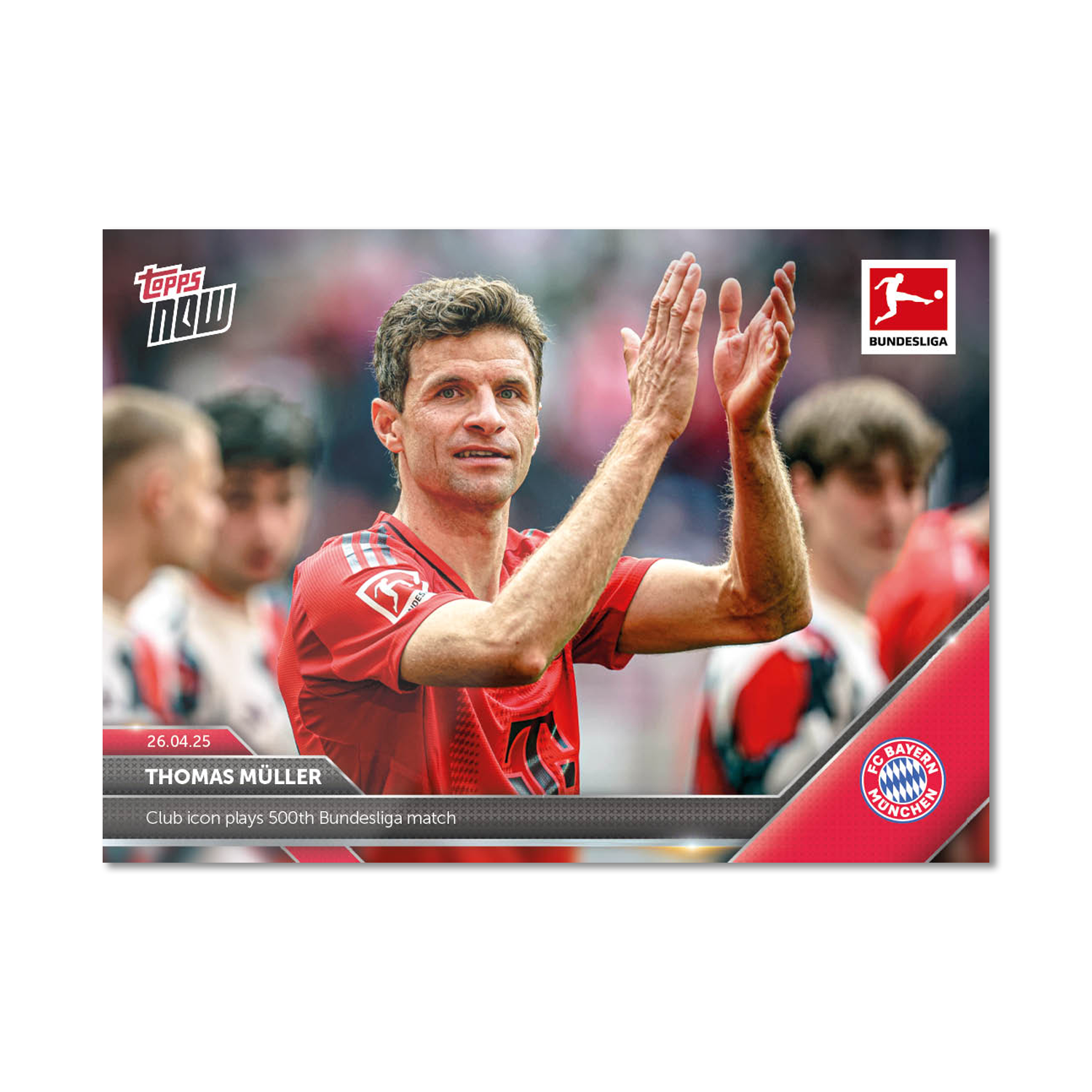Thomas Müller - 2024-25 Bundesliga Topps NOW Card 176 - LOOK FOR AUTO-RELIC - PR: 7754