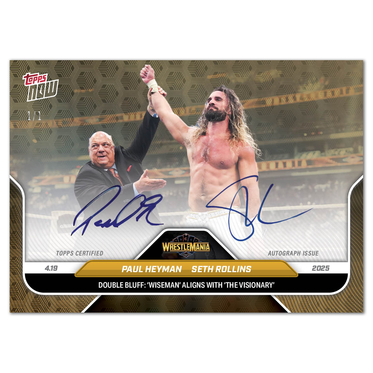Seth Rollins/Paul Heyman - 2025 WWE Topps NOW - Card 41 - LOOK FOR AUTO - PR: 5250 - Image 2