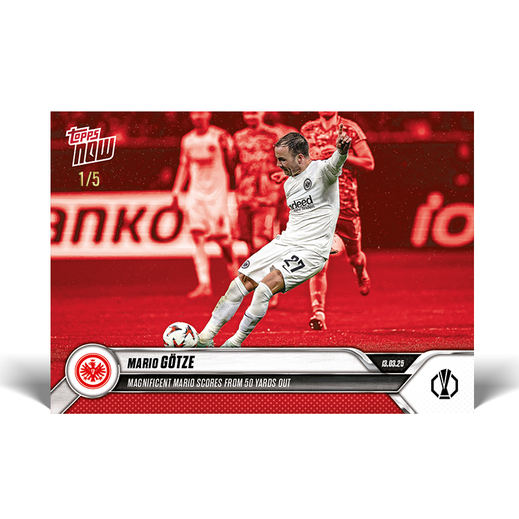 Mario Götze - 2024-25 UEL Topps NOW Card 27 - PR: 110 - Image 4