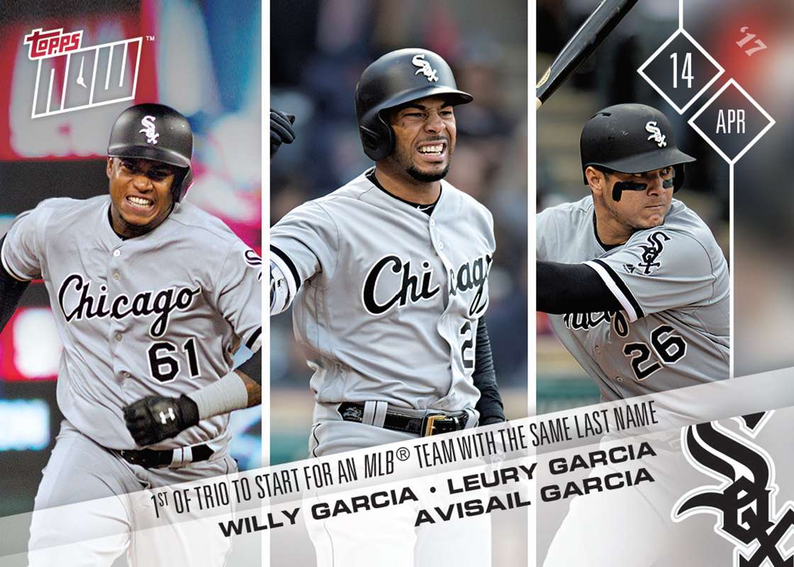 Willy Garcia, Leury Garcia, Avisail Garcia - 04/14/17 TOPPS NOW Card 45- Print Run: 187