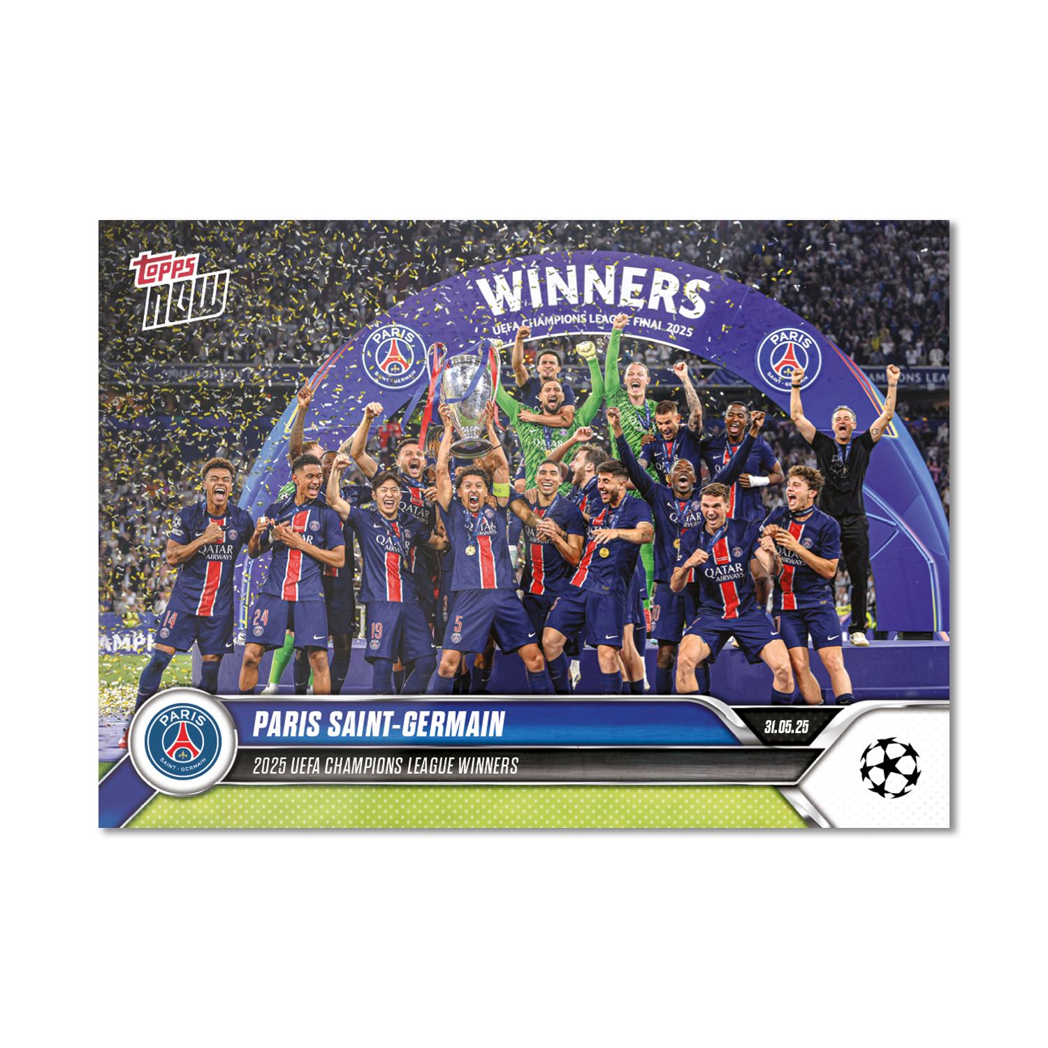 Paris Saint-Germain - 2024-25 UCL Topps NOW - Card 159 - LOOK FOR RELICS - PR: 2963