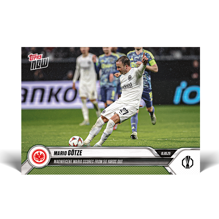 Mario Götze - 2024-25 UEL Topps NOW Card 27 - PR: 110